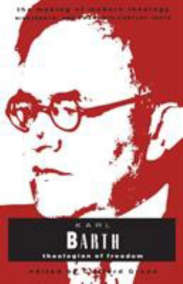 Karl Barth: Theologian Of Freedom 0005991285 Book Cover