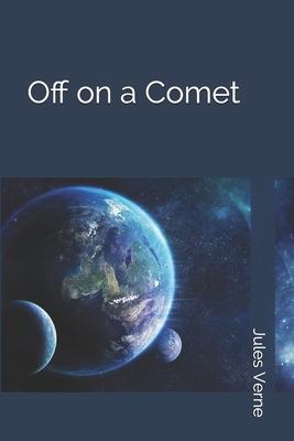 Off on a Comet 1698440855 Book Cover