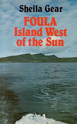 Foula: Island West of the Sun 0709196733 Book Cover