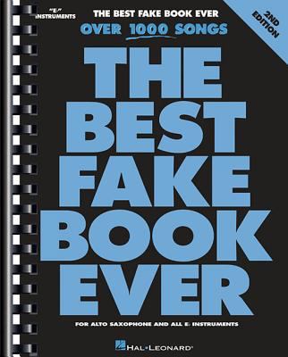 The Best Fake Book Ever: E-Flat Edition 0793585465 Book Cover