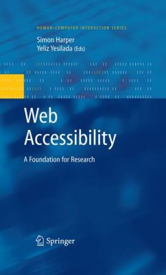 Web Accessibility: A Foundation for Research B01E1TN192 Book Cover