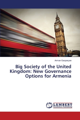 Big Society of the United Kingdom: New Governan... 365968239X Book Cover