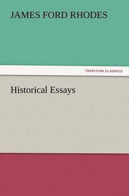 Historical Essays 3847223933 Book Cover