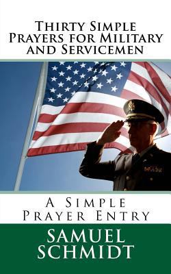 Thirty Simple Prayers for Military and Servicemen 1976467160 Book Cover