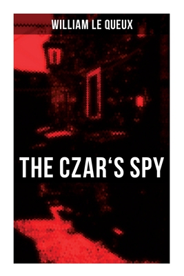 The Czar's Spy: The Mystery of a Silent Love 8027275415 Book Cover