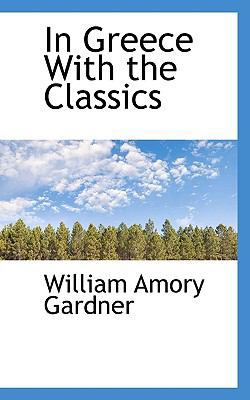 In Greece with the Classics 1117336654 Book Cover