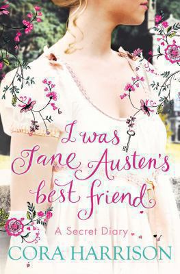 I Was Jane Austen's Best Friend. Cora Harrison 0330509535 Book Cover