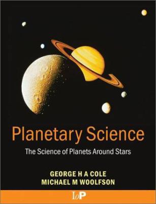 Planetary Science: The Science of Planets Aroun... 075030815X Book Cover