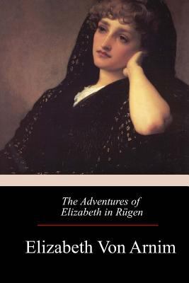 The Adventures of Elizabeth in Rügen 1975911075 Book Cover