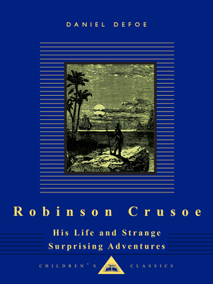 Robinson Crusoe: His Life and Strange Surprisin... 0679428194 Book Cover