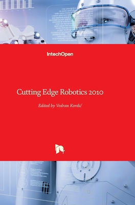 Cutting Edge Robotics 2010 9533070625 Book Cover