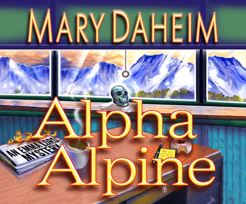 Alpha Alpine: An Emma Lord Mystery 1520088388 Book Cover