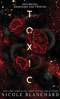 Toxic: A Dark Romance B0DBXDGNT4 Book Cover