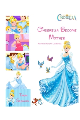 Cinderella Become Mother: Another Story Of Cind...            Book Cover