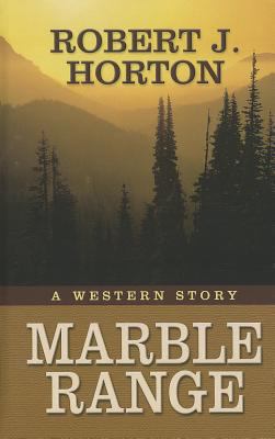 Marble Range [Large Print] 141045133X Book Cover