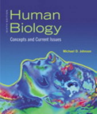 Human Biology: Concepts and Current Issues 0321701674 Book Cover