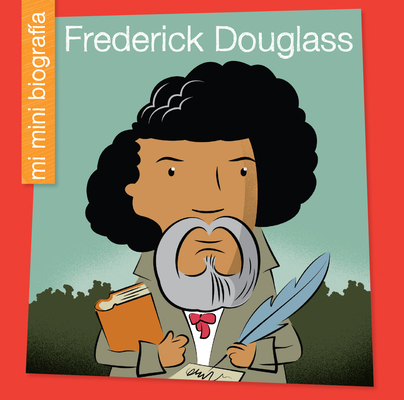 Frederick Douglass Sp [Spanish] 166896449X Book Cover