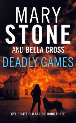 Deadly Games (Kylie Hatfield Amateur Sleuth Mys... 1697082726 Book Cover