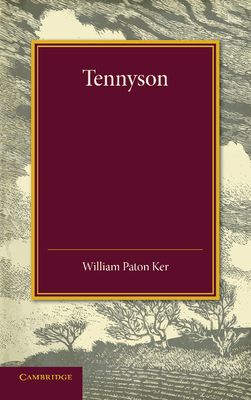 Tennyson: The Leslie Stephen Lecture, 1909 1107679958 Book Cover