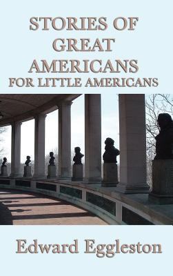 Stories of Great Americans For Little Americans 1515429601 Book Cover