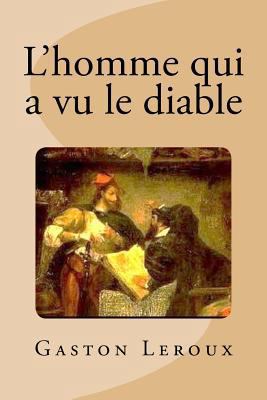 L'homme qui a vu le diable [French] 1537312898 Book Cover