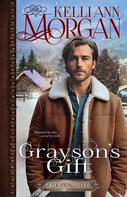 Grayson's Gift: Silver Springs Series Book 3 1939049660 Book Cover