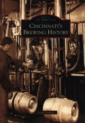 Cincinnati's Brewing History 1531651526 Book Cover