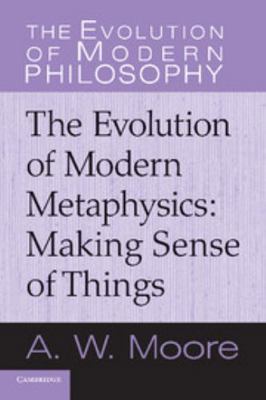 Making Sense of Things: The Evolution of Modern... 0521616557 Book Cover
