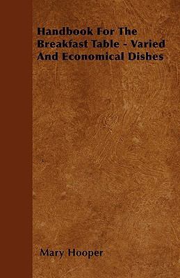 Handbook For The Breakfast Table - Varied And E... 1446027295 Book Cover