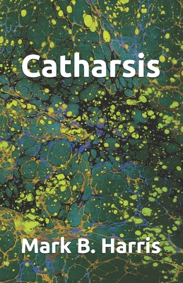 Catharsis B08P29D683 Book Cover