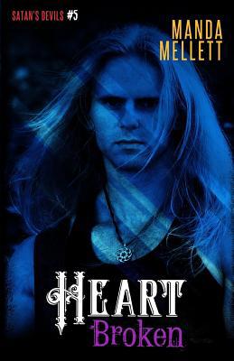 Heart Broken (Satan's Devils MC #5) 1912288079 Book Cover
