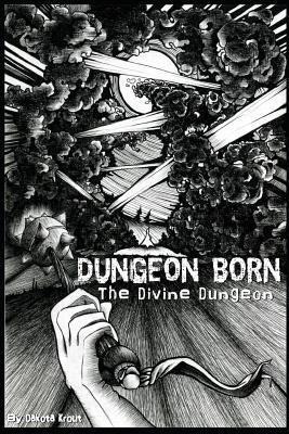 Dungeon Born 1539519759 Book Cover