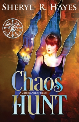 Chaos Hunt: A Jordan Abbey Novel 1948480034 Book Cover