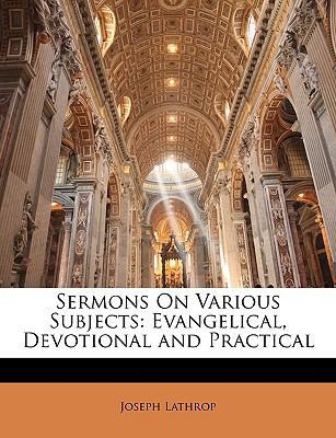 Sermons on Various Subjects: Evangelical, Devot... 1147739676 Book Cover