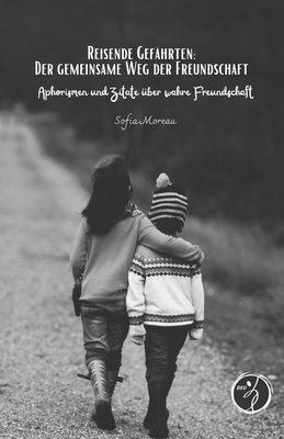 Reisende Gefährten: Der gemeinsame Weg der Freu... [German]            Book Cover