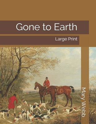 Gone to Earth: Large Print 1695793153 Book Cover