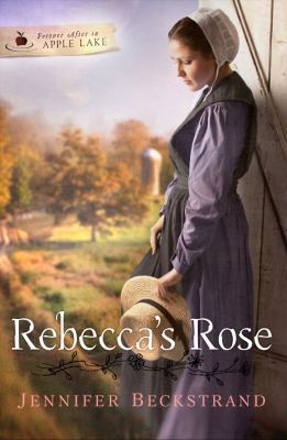 Rebecca's Rose (Forever After in Apple Lake) 1609365585 Book Cover