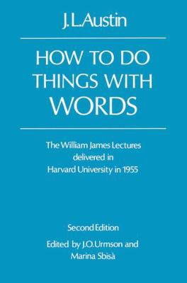 How to do things with words (The William James ... 019824553X Book Cover