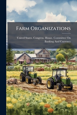 Farm Organizations 1147568383 Book Cover