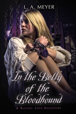 In the Belly of the Bloodhound: Being an Accoun... 0152061665 Book Cover