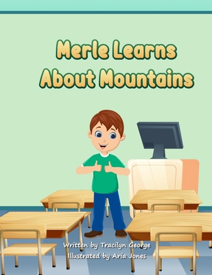 Merle Learns about Mountains 177948643X Book Cover