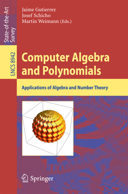 Computer Algebra and Polynomials: Applications ... 3319150804 Book Cover