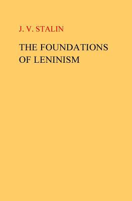 The Foundations of Leninism 153505588X Book Cover