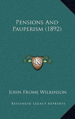 Pensions And Pauperism (1892) 1166632563 Book Cover