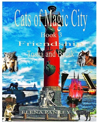 Cats of Magic City: Book 3. Friendship. Tosha a... 1950311813 Book Cover