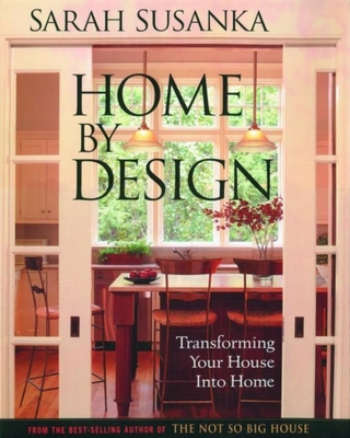 Home by Design: Transforming Your House Into Home 1561586188 Book Cover