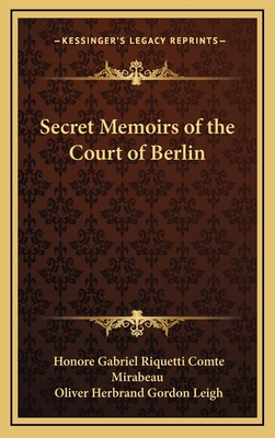 Secret Memoirs of the Court of Berlin 1163322822 Book Cover