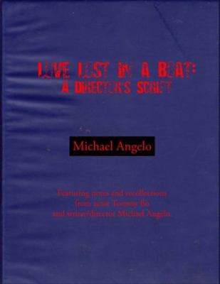 Love Lost in a Boat: A Director's Script 1477560181 Book Cover