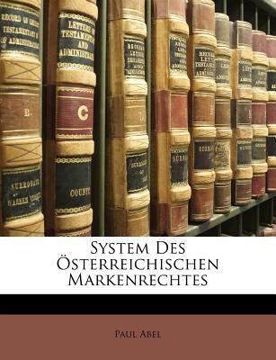 System Des Österreichischen Markenrechtes [German] 1141105322 Book Cover