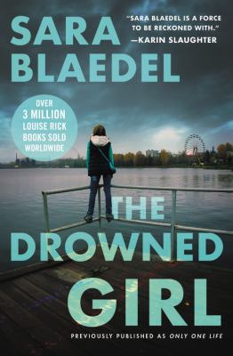 The Drowned Girl (Previously Published as Only ... 1538759853 Book Cover